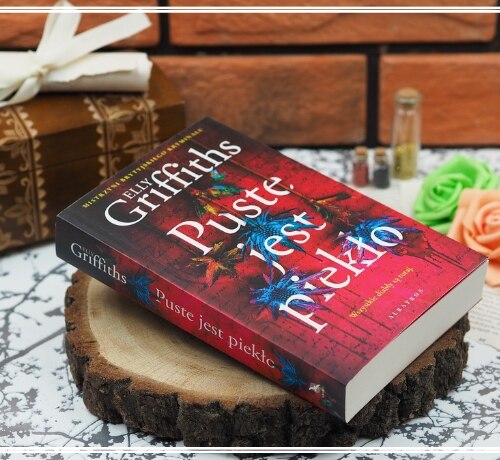 Puste jest piekło – Elly Griffiths