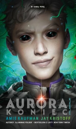 Aurora: Koniec – Amie Kaufman i Jay Kristoff