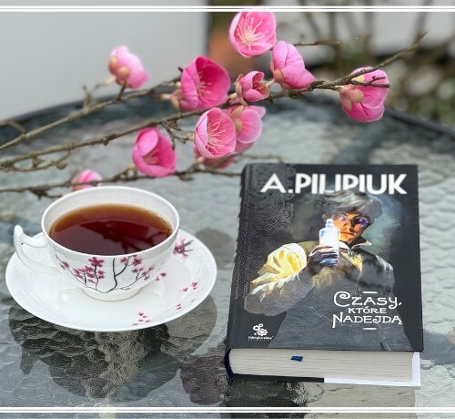 Czasy, które nadejdą – Andrzej Pilipiuk