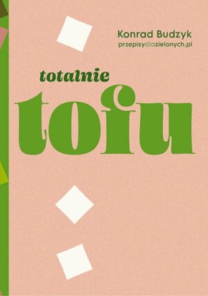 Totalne tofu – Konrad Budzyk