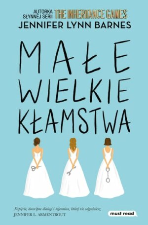 Małe wielkie kłamstwa – Jennifer Lynn Barnes