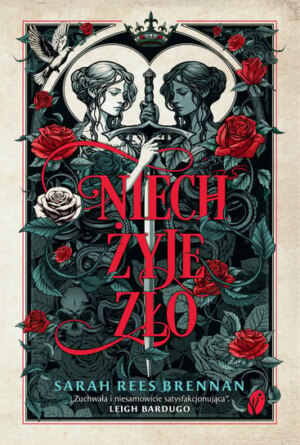 Niech żyje zło – Sarah Rees Brennan