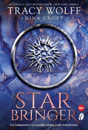 Star Bringer – Tracy Wolff  i Nina Croft