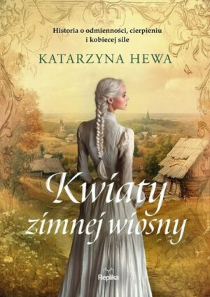Kwiaty zimnej wojny – Katarzyna Hewa