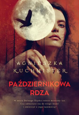 Październikowa rdza – Agnieszka Kuchmister