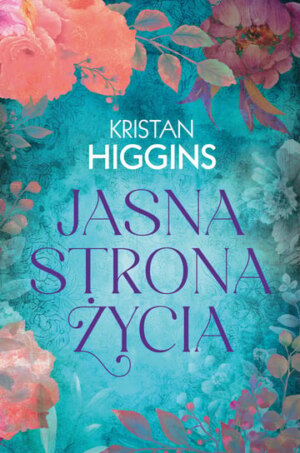 Jasna strona życia – Kristan Higgins