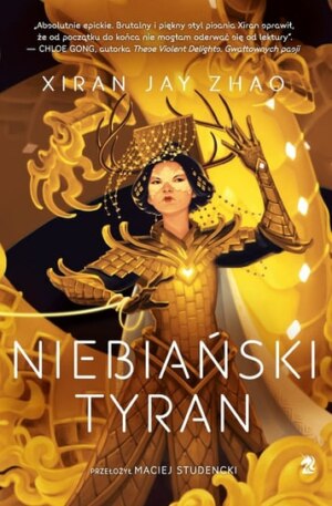 Niebiański tyran – Xiran Jay Zhao