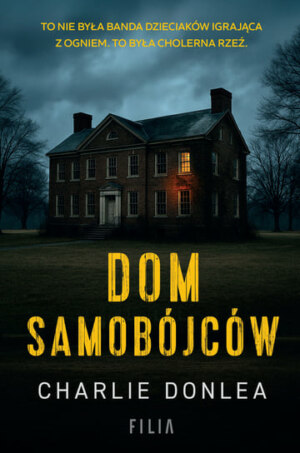 Dom samobójców – Charlie Donlea