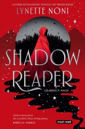Grabieżcy magii. Shadow Reaper – Lynette Noni