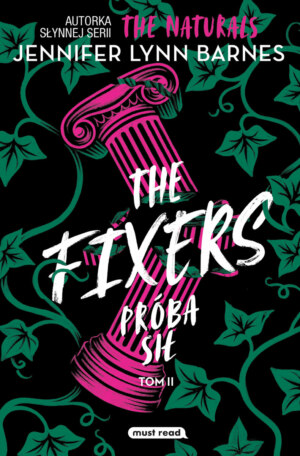 The Fixers. Próba Sił – Jennifer Lynn Barnes